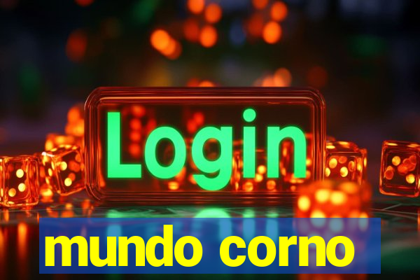 mundo corno